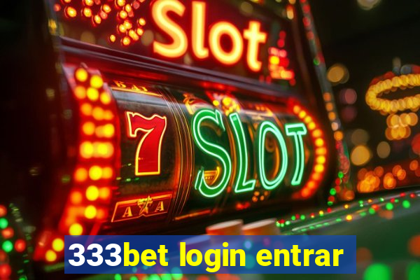 333bet login entrar